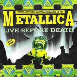 Metallica : Live Before Death Part Two